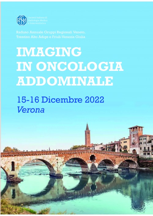 IMAGING IN ONCOLOGIA ADDOMINALE - Raduno Annuale Gruppi Regionali Veneto, Trentino Alto Adige e Friuli-Venezia Giulia -