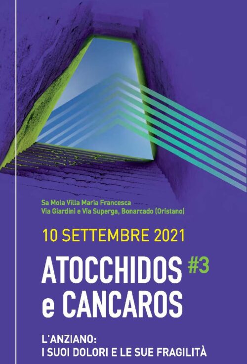 ATOCCHIDOS E CANCAROS 3 - L'ANZIANO: I SUOI DOLORI E LE SUE FRAGILITA'
