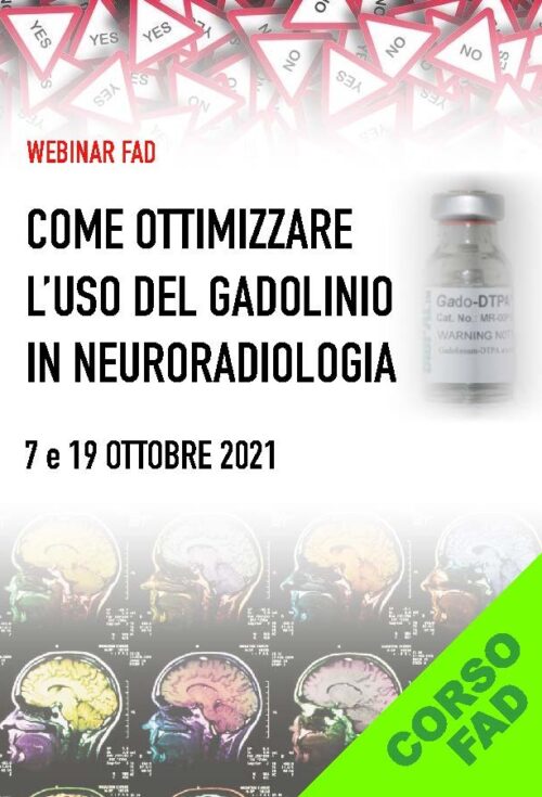 COME OTTIMIZZARE L'USO DEL GADOLINIO IN NEURORADIOLOGIA