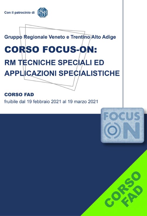 CORSO FOCUS-ON:  RM TECNICHE SPECIALI ED APPLICAZIONI SPECIALISTICHE