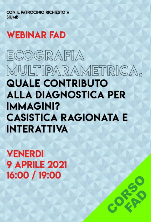 ECOGRAFIA MULTIPARAMETRICA, QUALE CONTRIBUTO ALLA DIAGNOSTICA PER IMMAGINI? CASISTICA RAGIONATA E INTERATTIVA