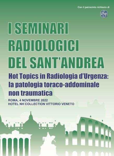 I SEMINARI RADIOLOGICI DEL S. ANDREA - HOT TOPICS IN RADIOLOGIA D'URGENZA