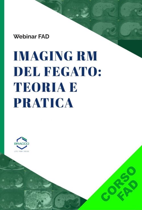 IMAGING RM DEL FEGATO: TEORIA E PRATICA