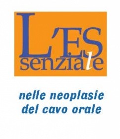 L'ESSENZIALE...nelle neoplasie del cavo orale