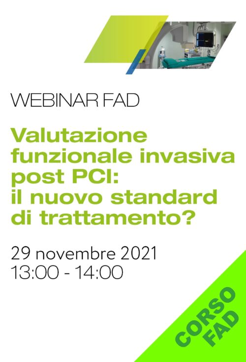 VALUTAZIONE FUNZIONALE INVASIVA POST PCI: IL NUOVO STANDARD DI TRATTAMENTO?