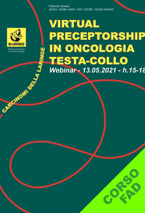 VIRTUAL PRECEPTORSHIP IN ONCOLOGIA TESTA-COLLO: CARCINOMI DELLA LARINGE