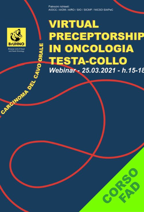 VIRTUAL PRECEPTORSHIP IN ONCOLOGIA TESTA-COLLO: CARCINOMA DEL CAVO ORALE