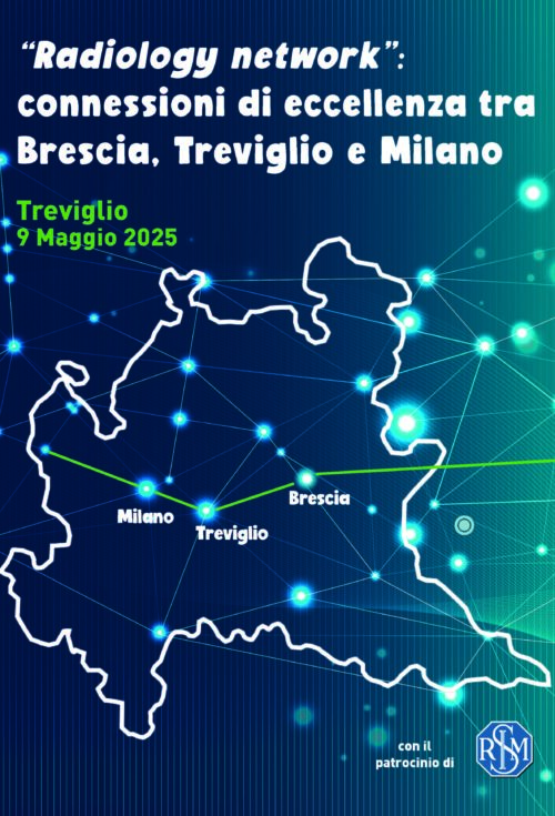 “Radiology network”: connessioni di eccellenza tra Brescia, Treviglio e Milano